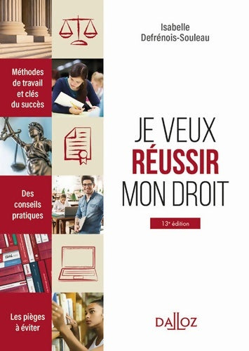 Livrenpoche : Je veux réussir mon droit 13ed - Isabelle Defrénois-Souleau - Livre