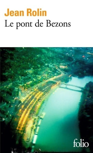 Livrenpoche : Le pont de Bezons - Jean Rolin - Livre