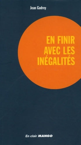 Livrenpoche : EN FINIR AVEC LES inégalités - Jean Gadrey - Livre