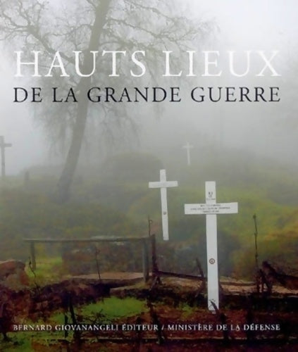 Livrenpoche : Hauts Lieux de la Grande Guerre - Collectif - Livre