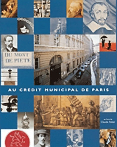 Livrenpoche : Le crédit Municipal De Paris : Histoire Et Modernite - Collectif - Livre