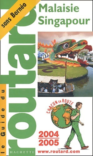 Livrenpoche : Guide du Routard : Malaisie - Singapour 2004 - Guide Du Routard - Livre