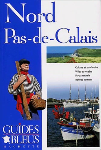 Livrenpoche : Guide Bleu : Nord-Pas-de-Calais - Collectif - Livre