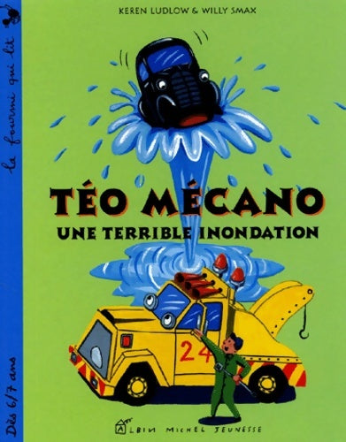 Livrenpoche : Une terrible innondation : Téo Mécano - Willy Smax - Livre
