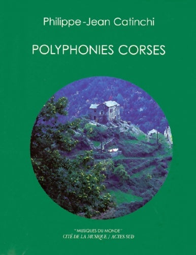 Livrenpoche : Polyphonies corses - Philippe-Jean Catinchi - Livre
