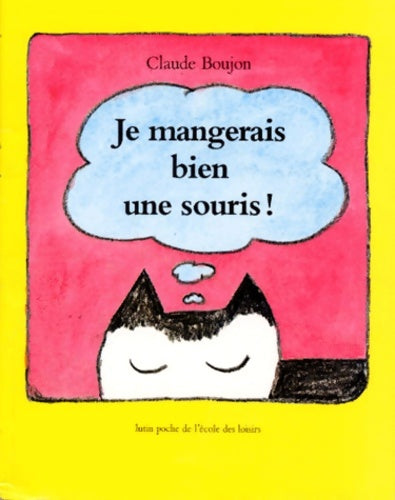 Livrenpoche : Je mangerais bien une souris ! - Claude Boujon - Livre
