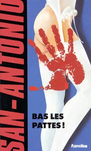 Livrenpoche : Bas les pattes ! - San-Antonio - Livre
