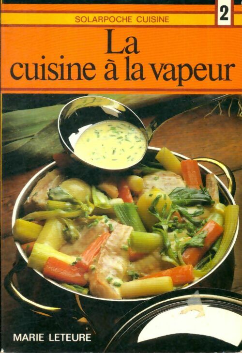 Livrenpoche : La cuisine à la vapeur - Marie Leteure - Livre
