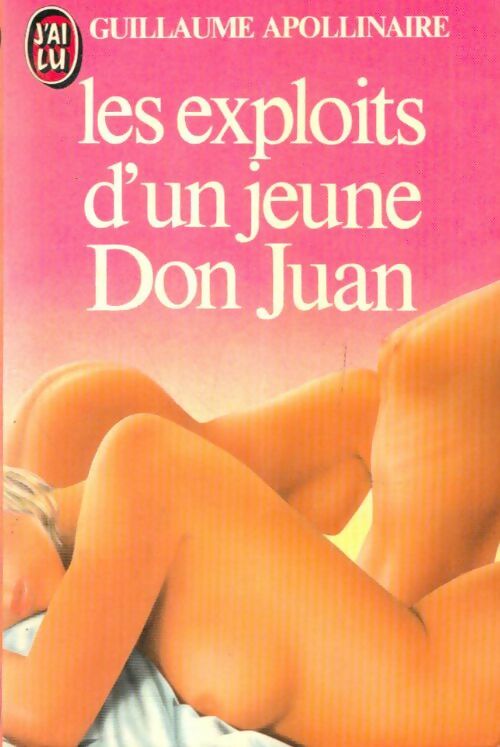 Livrenpoche : Les exploits d'un jeune Don Juan - Guillaume Apollinaire - Livre