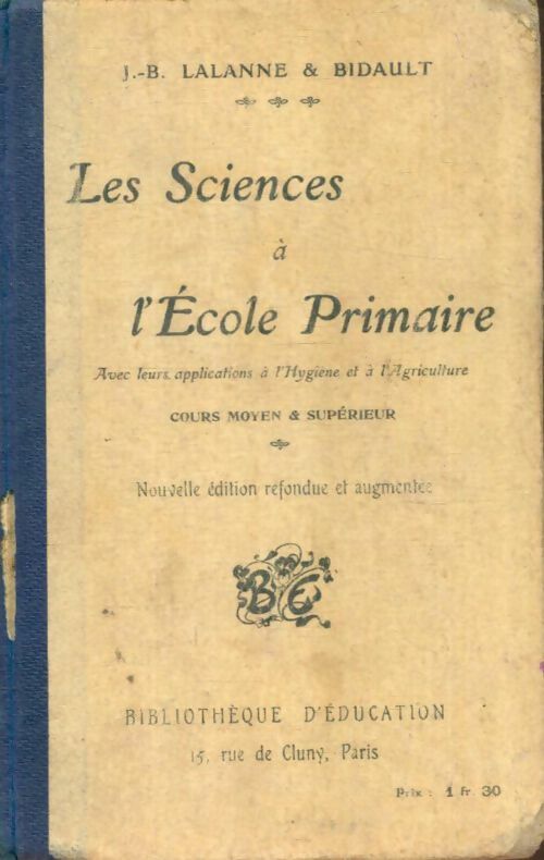 Livrenpoche : Les sciences à l'école primaire cours moyen et supérieur - J.-B. Lalanne - Livre
