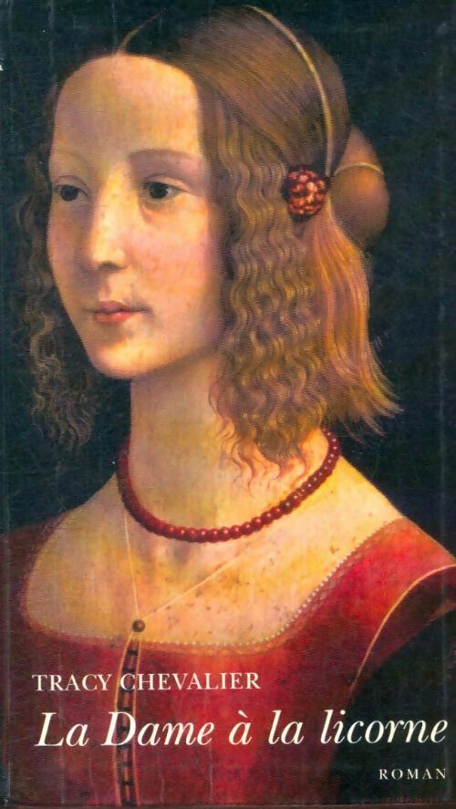 Livrenpoche : La dame à la licorne - Tracy Chevalier - Livre