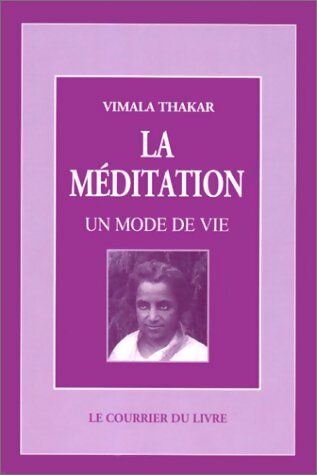 Livrenpoche : La méditation : Un mode de vie - Vimala Thakar - Livre