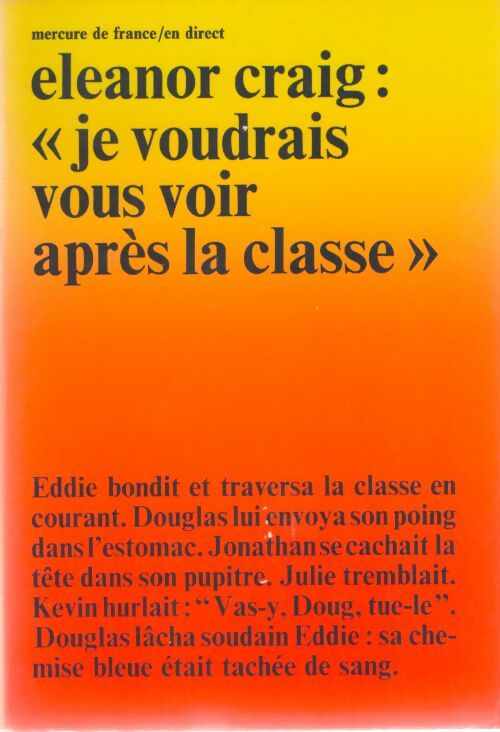 Livrenpoche : Je voudrais vous voir après la classe - Eleonor Craig - Livre