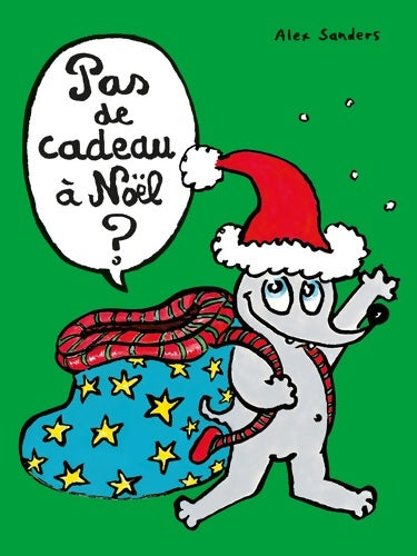 Livrenpoche : PAS DE CADEAU A Noël - Alex Sanders - Livre