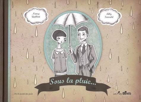 Livrenpoche : SOUS LA PLUIE - Nancy Guilbert - Livre