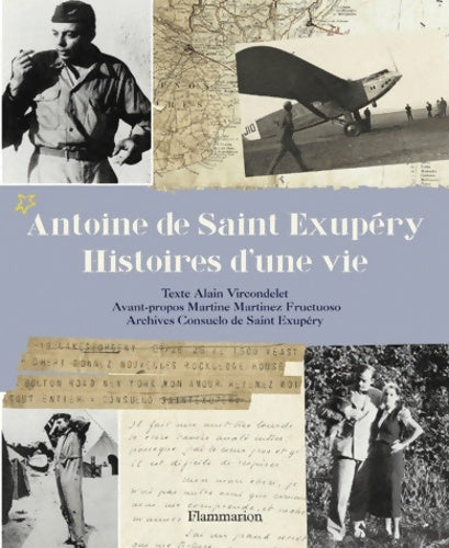 Livrenpoche : Antoine de Saint Exupéry histoires d'une vie - Alain Vircondelet - Livre