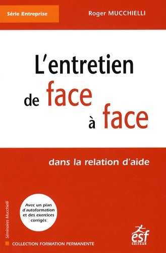 Livrenpoche : L'entretien de face à face - Mucchielli Roger - Livre