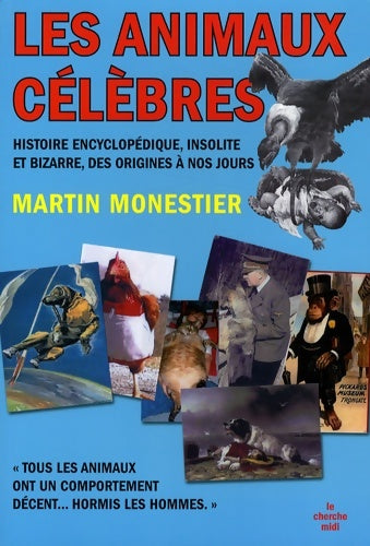 Livrenpoche : Les Animaux célèbres - Martin Monestier - Livre