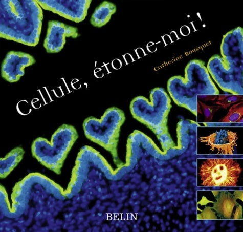 Livrenpoche : Cellule étonne-moi ! - Catherine Bousquet - Livre