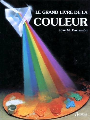 Livrenpoche : Le grand livre de la couleur - José-Maria Parramon - Livre