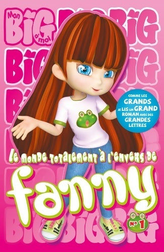 Livrenpoche : Le Monde totalement à l'envers de Fanny Tome I - Richard Petit - Livre