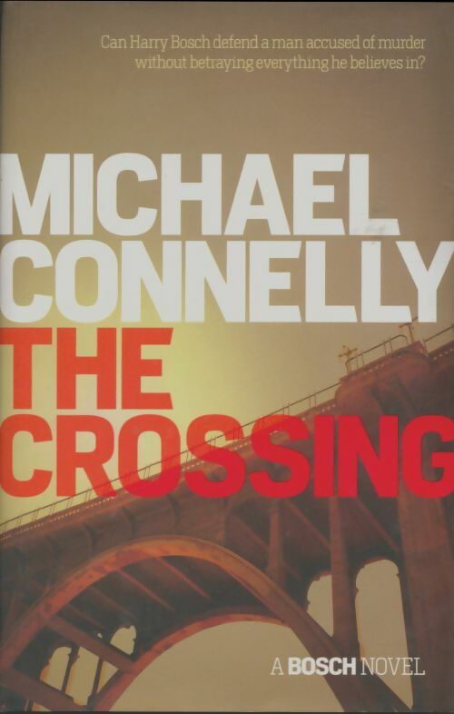 Livrenpoche : The crossing - Michael Connelly - Livre