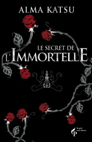 Livrenpoche : Le Secret de l'Immortelle : Vol. 1 - Alma Katsu - Livre