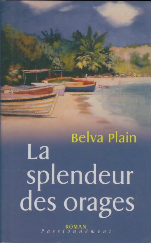 Livrenpoche : La splendeur des orages - Belva Plain - Livre