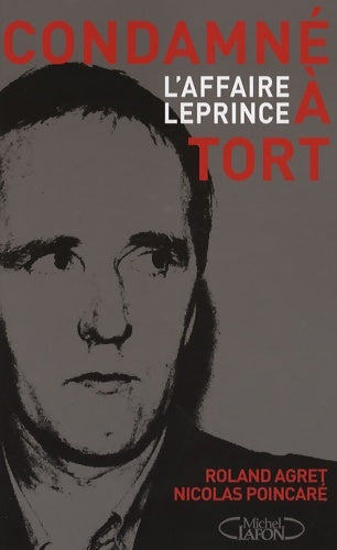 Livrenpoche : CONDAMNE A TORT - Roland Agret - Livre