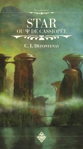 Livrenpoche : Star : Ou Psi de Cassiopée - Charlemagne Ischir Defontenay - Livre