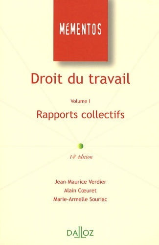 Livrenpoche : Droit du travail : Volume 1 Rapports collectifs - Jean-Maurice Verdier - Livre