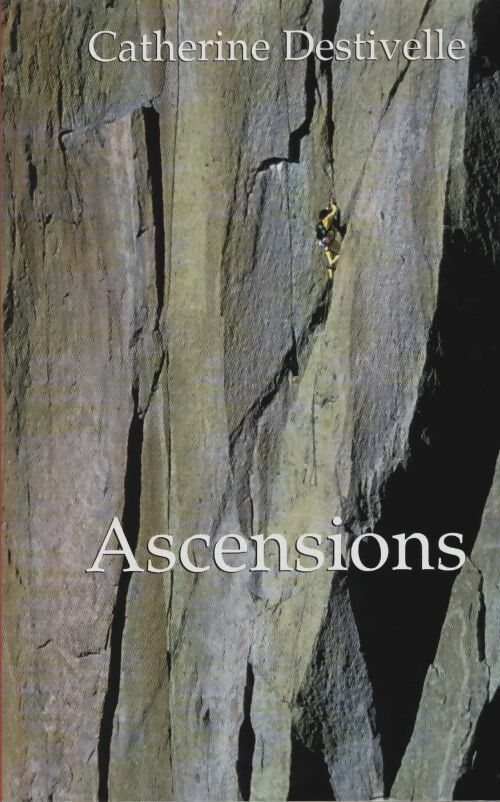 Livrenpoche : Ascensions - Destivelle Catherine - Livre