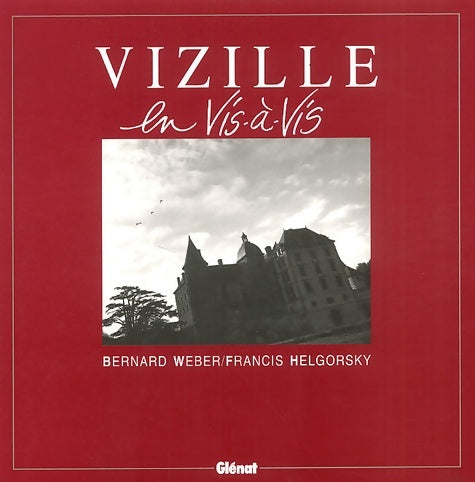 Livrenpoche : Vizille en vis-à-vis - B. Weher - Livre