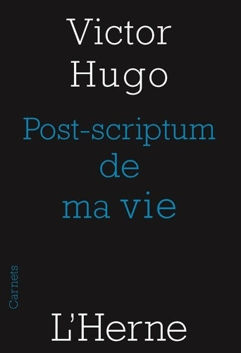Livrenpoche : POST-SCRIPTUM DE MA VIE - Victor Hugo - Livre
