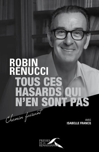 Livrenpoche : Tous ces hasards qui n'en sont pas - Robin Renucci - Livre