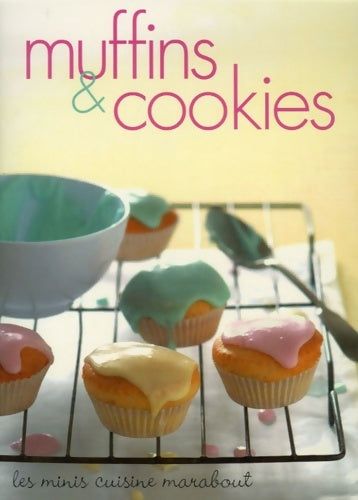 Livrenpoche : Muffins et cookies - Marabout - Livre