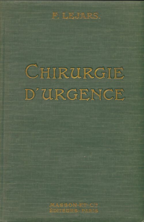 Livrenpoche : Chirurgie d'urgence Tome II - F Lejars - Livre