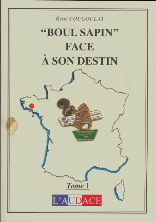 Livrenpoche : Boul sapin face à son deston Tome I - René Cougoulat - Livre