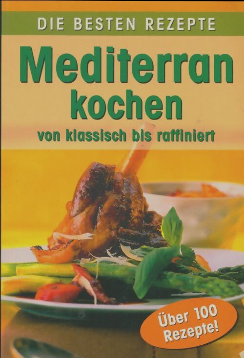 Livrenpoche : Mediterran kochen - Collectif - Livre