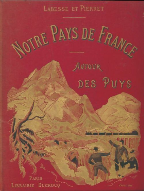Livrenpoche : Notre pays de France : Autour des Puys - Henry Pierret - Livre