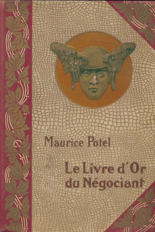 Livrenpoche : Le livre d'or du négociant Tome II - Maurice Potel - Livre