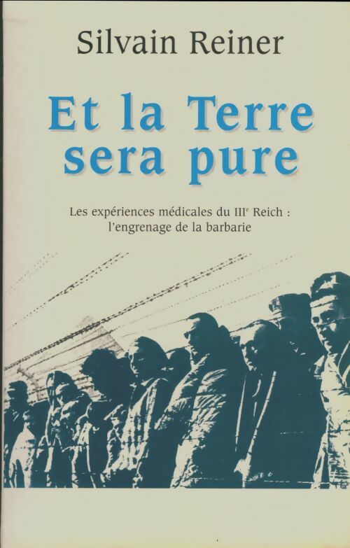 Livrenpoche : Et la terre sera pure - Silvain Reiner - Livre