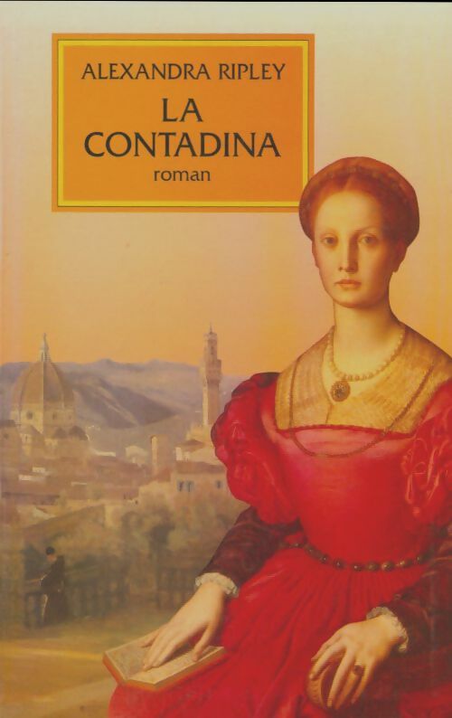 Livrenpoche : La contadina - Alexandra Ripley - Livre