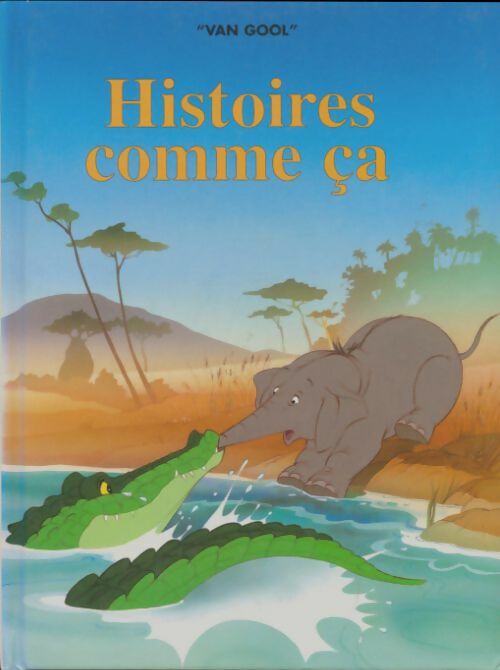 Livrenpoche : Histoires comme ça - Van Gool - Livre