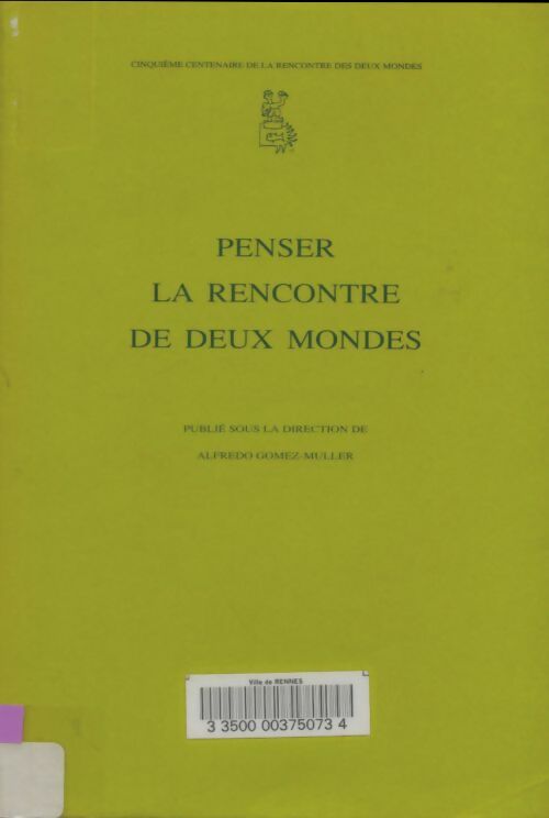 Livrenpoche : Pensée la rencontre de deux mondes - Collectif - Livre