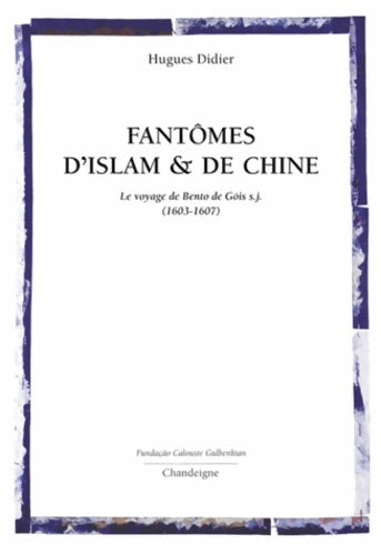 Livrenpoche : Fantômes d'Islam et de Chine - Hugues Didier - Livre