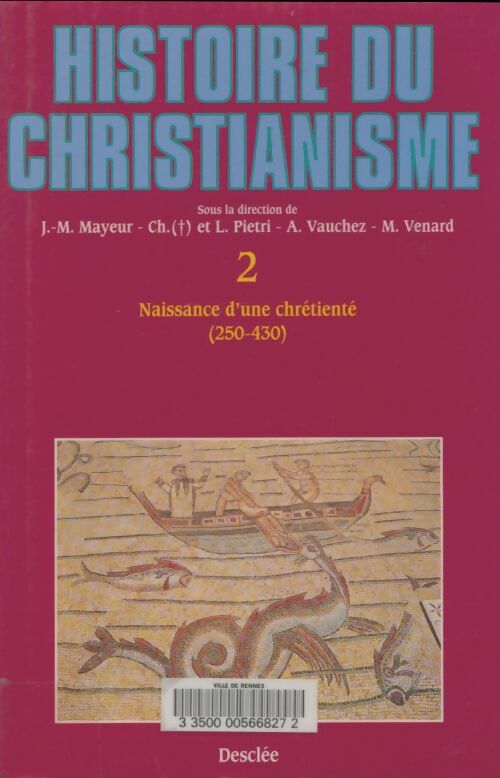 Livrenpoche : Histoire du christianisme Tome II : Naissance d'une chrétienté - Collectif - Livre