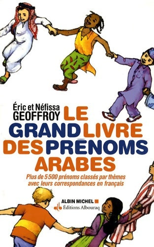 Livrenpoche : Le grand livre des prénoms arabes - Eric Geoffroy - Livre