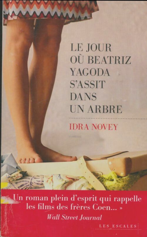 Livrenpoche : Le jour où Beatriz Yagoda s'assit dans un arbre - Idra Novey - Livre