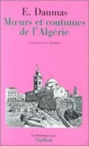 Livrenpoche : Moeurs et coutumes de l'Algérie - Eugène Daumas - Livre